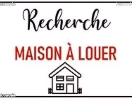 recherche maison a louer