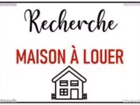 recherche maison à louer