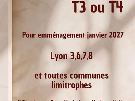 cherche location t3 ou 4 lyon ou périphérie