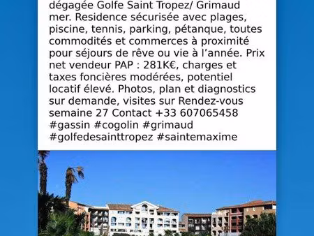 opportunité rare aux marines gassin / port cogolin  superbe t2 traversant est/ouest  confo
