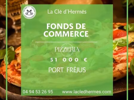 à vendre - fonds de commerce pizzeria - fréjus