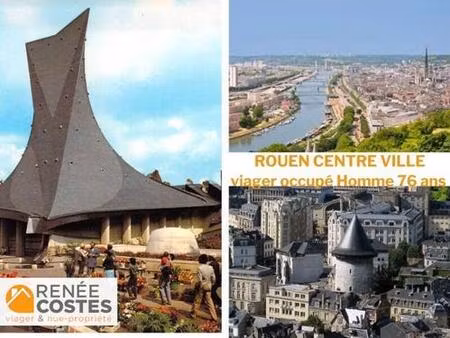 viager occupé - h76 ans - rouen (76000)