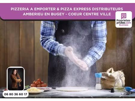 pizzeria authentique à emporter + pizzeria express 24/7 ? 2 concepts ? c?ur de ambérieu-en