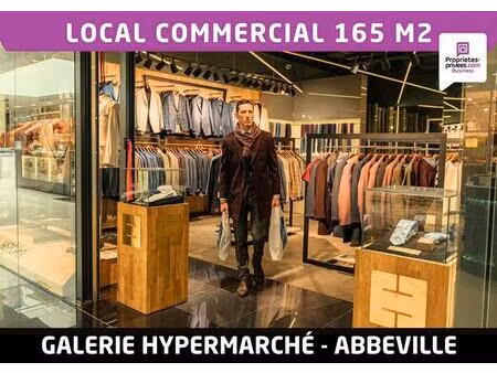 abbeville - local commercial 165 m²  galerie marchande hypermarché