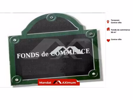 fonds de commerce 115 m² tarascon