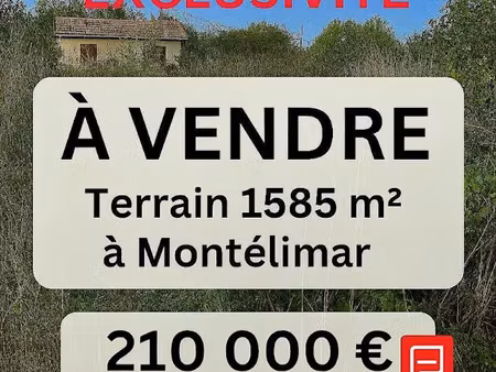 vente terrain 1585 m² à montelimar (26200)  210 000 €