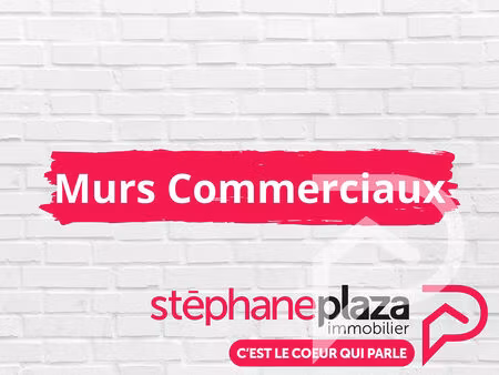 murs commerciaux très bel emplacement 75m2 avec cour extérieure 8 m2 et réserve 15 m2