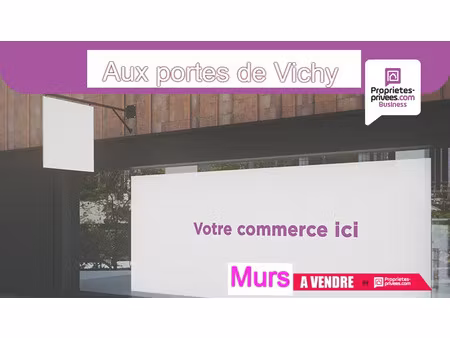 secteur vichy - murs commerciaux libres  local 200 m²