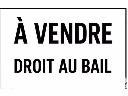 vente droit au bail 30 m²
