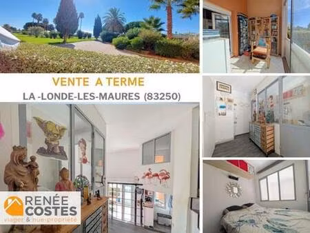 vente à terme occupée sur 120 mois - la londe les maures (83250)