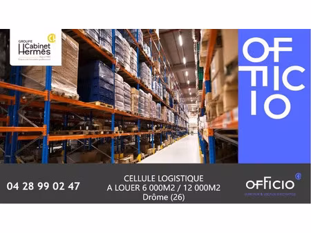 cellule logistique 5 800 m² a 11 600 m2 - valence
