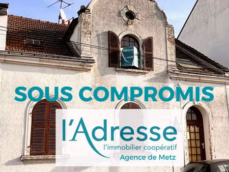 maison metz sablon à rénover