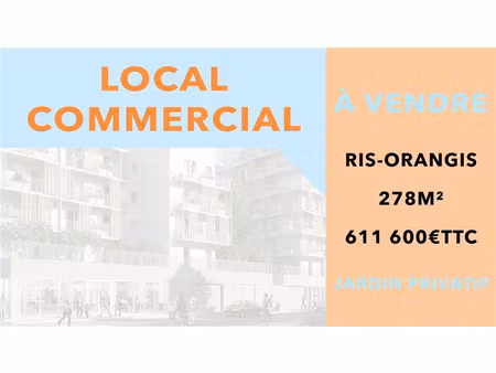 vente local commercial 278m2 - ris-orangis (91)