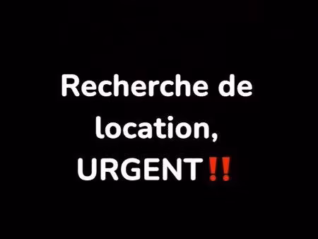 recherche de location urgent