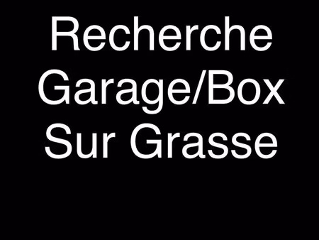 recherche garage/box sur grasse