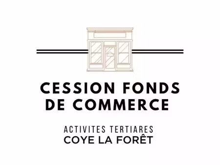 fonds de commerce à coye la foret