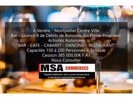 bar - licence 4 de débits de boissons -montpellier centre-ville