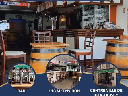 à vendre – bar licence iv – emplacement centre-ville bar-le-duc