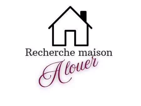 recherche maison a louer