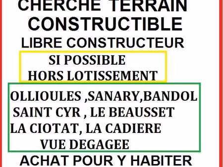 particulier cherche terrain 1000m2 secteur ollioules et alentours