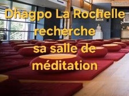 dhagpo la rochelle recherche une salle pour ses pratiques de méditation