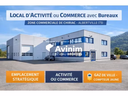 local d'activité ou commerce avec bureaux