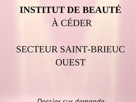 institut de beauté à céder – secteur saint-brieuc ouest