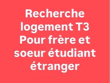 recherche t3 – étudiants sérieux