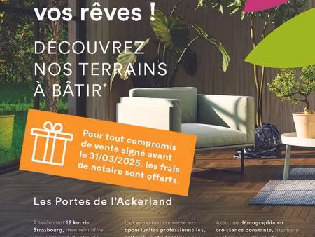 ittenheim - terrains à bâtir de 2 64 à 7 20 ares à partir de 104.227