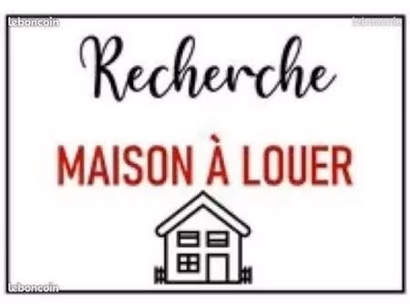 recherche maison à louer