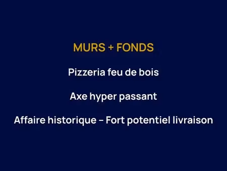 pizzeria feu de bois à vendre 'murs et fonds'