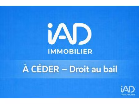 vente droit au bail 140 m²