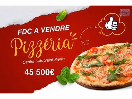 à vendre – fonds de commerce pizzeria – centre-ville de saint-pierre | 45500€