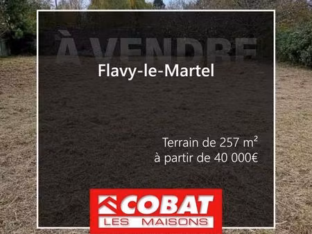 terrain 570 m² flavy le martel