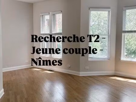 recherche t2 - jeune couple - nîmes