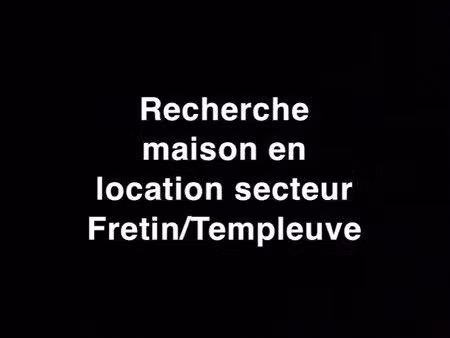recherche maison location