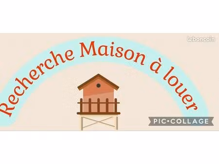 recherche maison à louer
