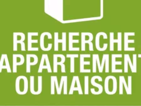 recherche location appartement/maison