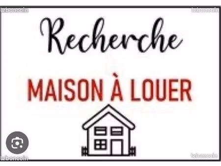 recherche maison à louer
