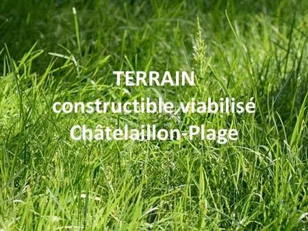 terrain constructible viabilisé  vue mer  permis purgé - châtelaillon-plage