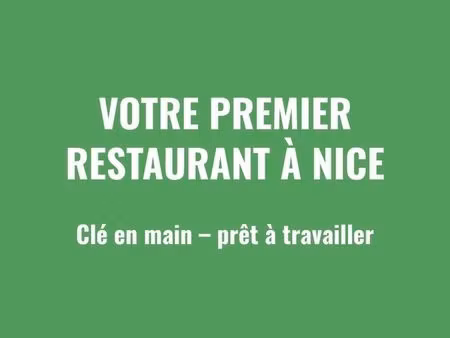 restaurant clé en main à nice – rentable – loyer faible