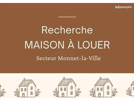 maison à louer secteur monnet la ville