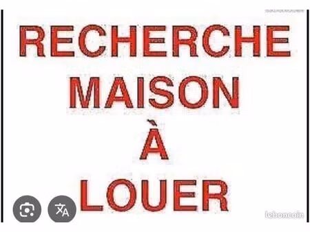 je cherche une maison