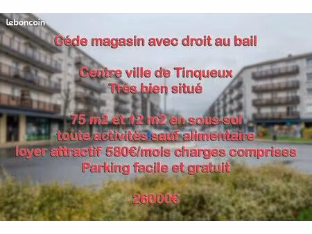 vends magasin avec droit au bail