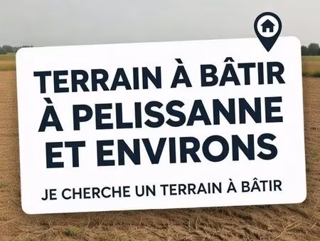 recherche terrain pelissanne