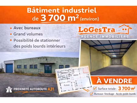 bâtiment industriel 3700m2  proximité immédiate a31