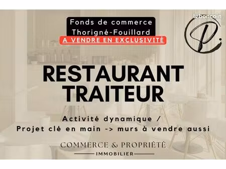 fonds de commerce  restaurant  traiteur thorigné-fouillard
