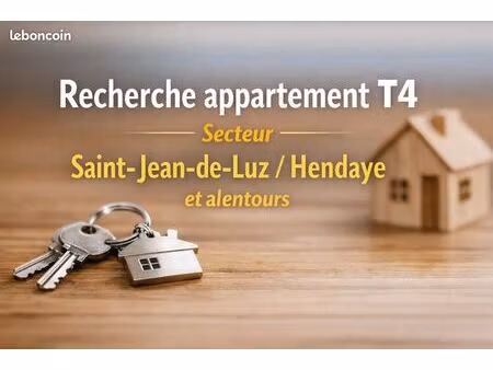 famille sérieuse recherche t4 secteur saint-jean-de-luz / hendaye