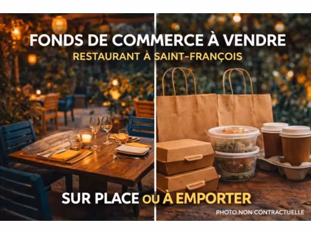 en exclusivité — fonds de commerce restaurant — saint-françois