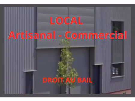 74 - droit au bail - local artisanal / commercial